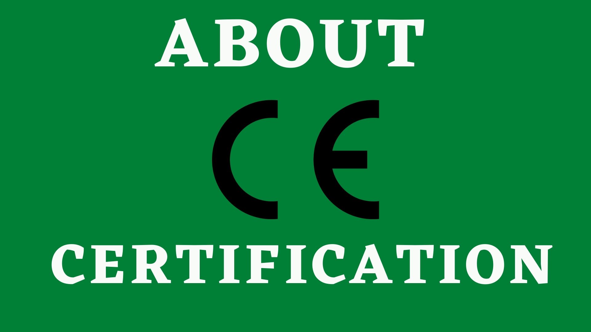 Know more about CE Certification